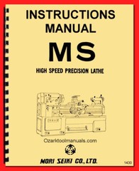 Mori Seiki MS Type 17″ Metal Lathe Operator Manaual 750 850 1000 1250 1500 1430