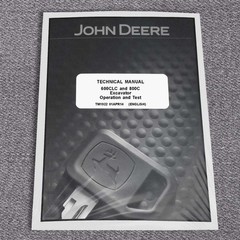 John Deere 600CLC, 800C Excavator Operation & Test Service Manual – TM1922